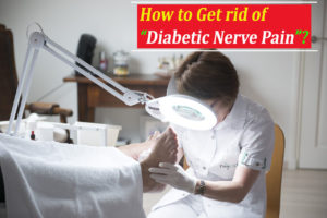 How to get rid of diabetic nerve pain