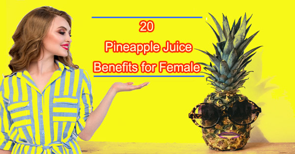 Is it True Pineapple Juice Benefits Female More