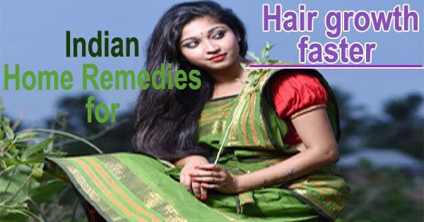 Indian home remedies for hair growth faster